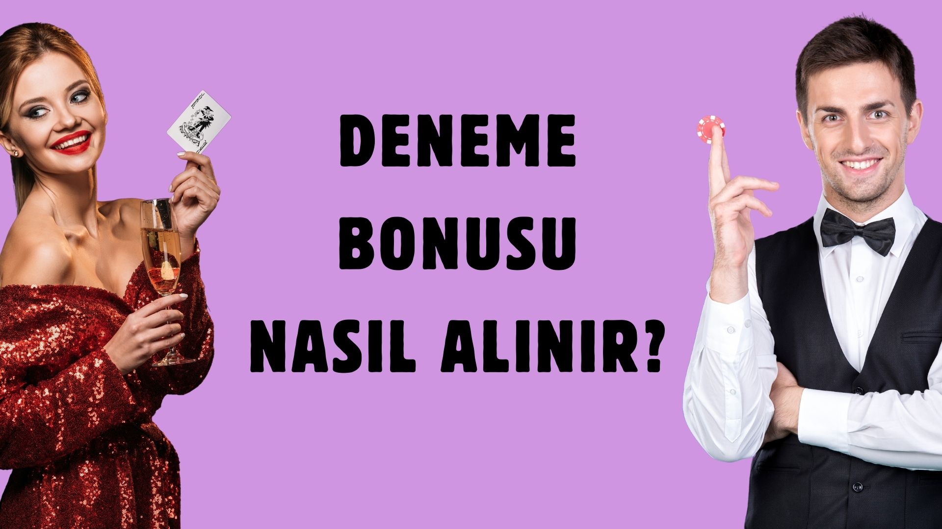 Deneme Bonusu Nasıl Alınır